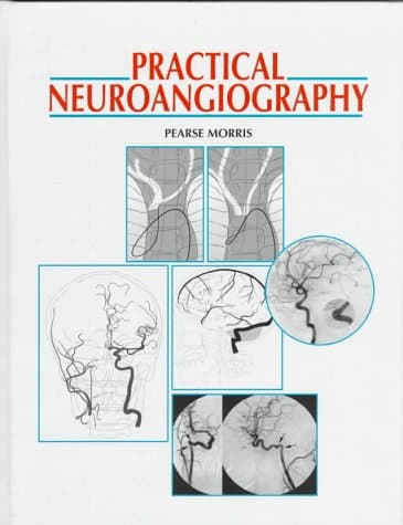 Book cover for Practical Neuroangiography by Pearse Morris
