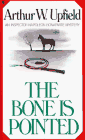 Book cover for BONE IS POINTED by Upfield, Arthur