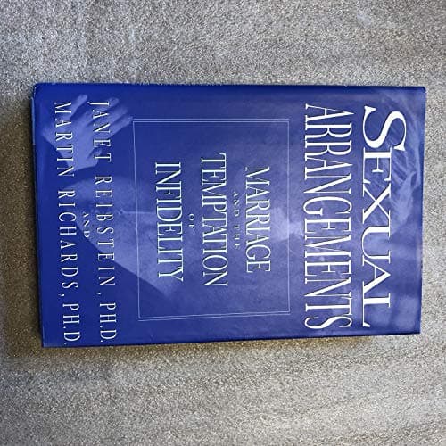 Book cover for Sexual Arrangements: Marriage and the Temptation of Infidelity by Reibstein, Janet Alese, Ph.D.