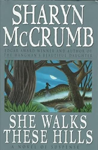 Book cover for She Walks These Hills (Ballad) by Mccrumb, Sharyn