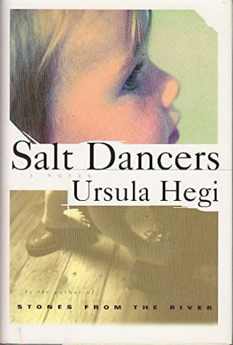 Book cover for Salt Dancers: A Novel by Hegi, Ursula