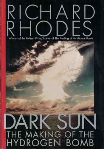 Book cover for Dark Sun: The Making of the Hydrogen Bomb by Rhodes, Richard