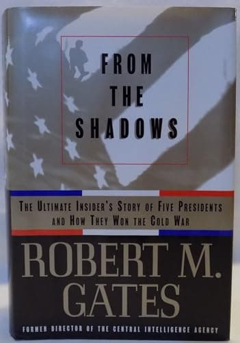 Book cover for From the Shadows: The Ultimate Insider's Story of Five Presidents and How They Won the Cold War by Gates, Robert M.