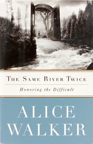 Book cover for The Same River Twice: A Memoir by Walker, Alice