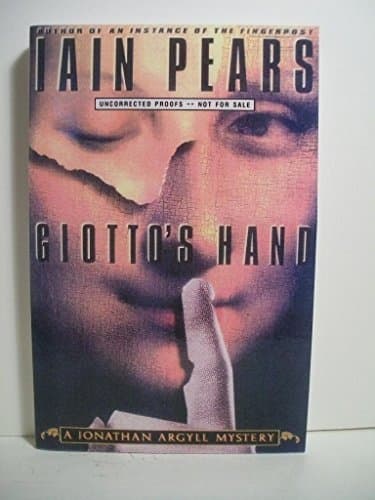 Book cover for GIOTTOS HAND: A Jonathan Argyll Mystery by Pears, Iain