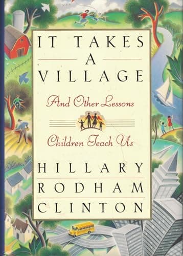 Book cover for It Takes a Village, and Other Lessons Children Teach Us by Clinton, Hillary Rodham