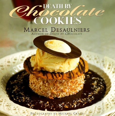 Book cover for Death By Chocolate Cookies by Desaulniers, Marcel