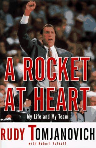Book cover for A ROCKET AT HEART: My Life and My Team by Tomjanovich, Rudy