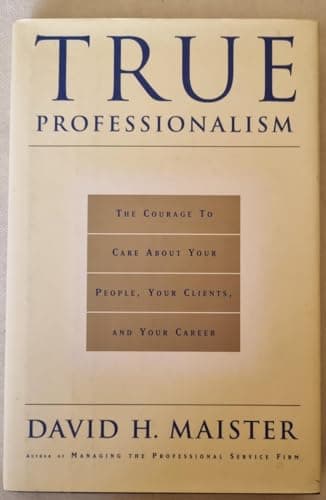 Book cover for True Professionalism by Maister, David H.