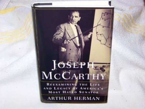 Book cover for Joseph McCarthy: Reexamining the Life and Legacy of America's Most Hated Senator by Herman, Arthur