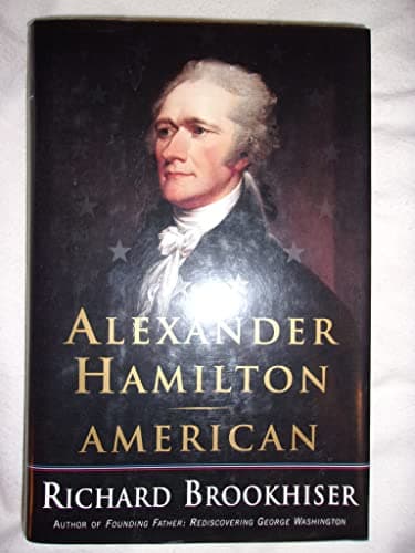 Book cover for Alexander Hamilton, American by Brookhiser, Richard