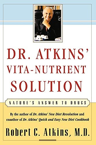 Book cover for Dr. Atkins' Vita-Nutrient Solution: Nature's Answer to Drugs by Atkins, Robert C.