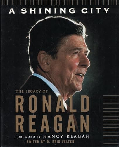 Book cover for A SHINING CITY: THE LEGACY OF RONALD REAGAN by Ronald Reagan