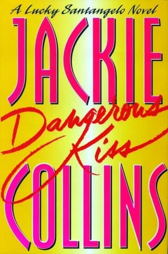 Dangerous Kiss (A Lucky Santangelo Novel)
