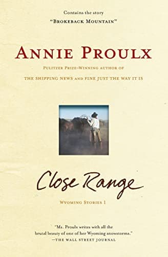 Book cover for Close Range : Wyoming Stories by Proulx, Annie