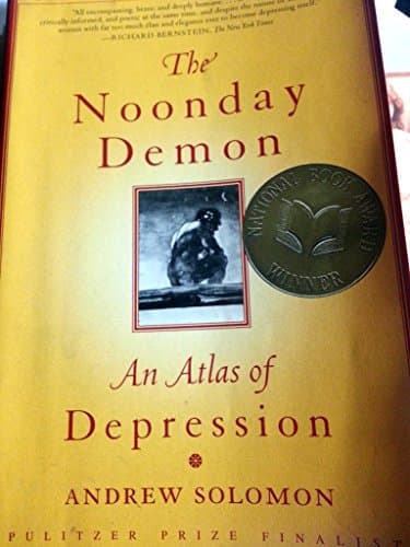 Book cover for The Noonday Demon: An Atlas of Depression by Solomon, Andrew