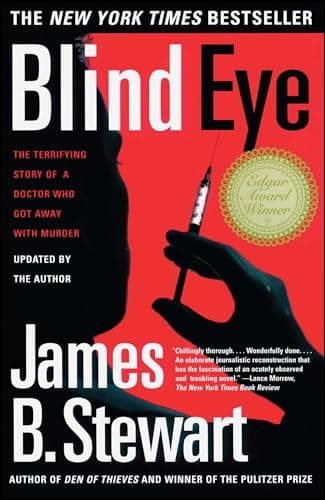 Book cover for Blind Eye: The Terrifying Story Of A Doctor Who Got Away With Murder by James B. Stewart