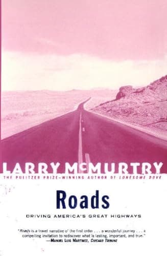 Book cover for Roads : Driving America's Great Highways by McMurtry, Larry