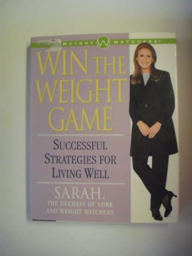 Win the Weight Game : Successful Strategies for Living Well