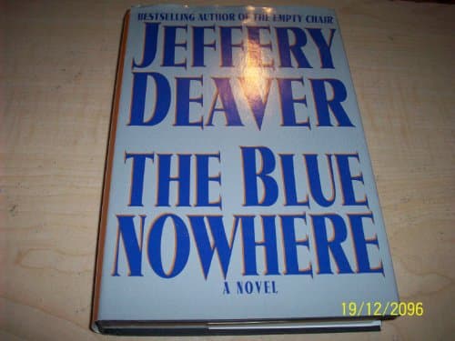 Book cover for The Blue Nowhere : A Novel by Deaver, Jeffery
