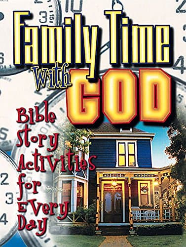 Book cover for Family Time With God: Bible Story Activities for Every Day by Augustine, Peggy