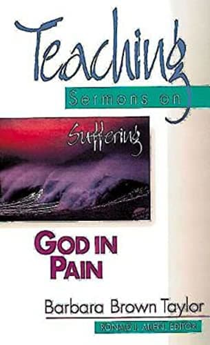 Book cover for God in Pain: Teaching Sermons on Suffering (Teaching Sermons Series) (Teaching Sermon Series) by Taylor, Barbara Brown