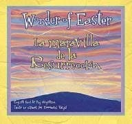 Book cover for Wonder of Easter / La Maravilla de la Resurreccion (Spanish and English Edition) by Augustine, Peggy