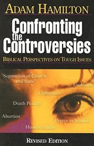 Book cover for Confronting the Controversies: Biblical Perspectives on Tough Issues by Hamilton, Adam