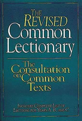 Book cover for The Revised Common Lectionary: The Consultation on Common Texts by Consultation On Common Texts