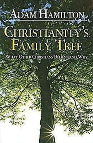 Book cover for Christianity's Family Tree: What Other Christians Believe and Why by Hamilton, Adam