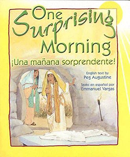 One Surprising Morning / una Mañana Sorpredente