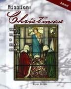 Book cover for Mission: Christmas: Youth Programs and Ideas for Advent by Brooks, Bryan