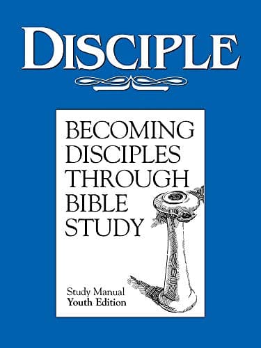 Disciple: Becoming Disciples Through Bible Study: Youth Edition