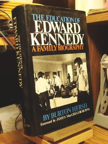 Book cover for The Education of Edward Kennedy: A Family Biography by Hersh, Burton