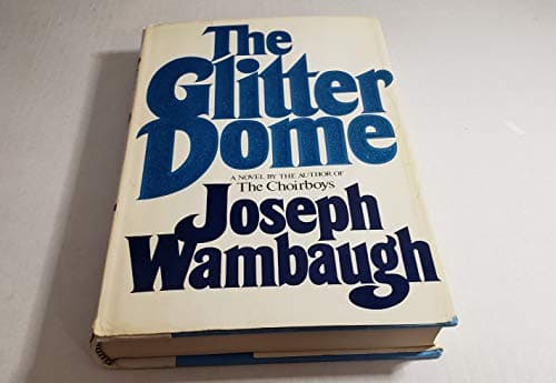 Book cover for The Glitter Dome by Wambaugh, Joseph