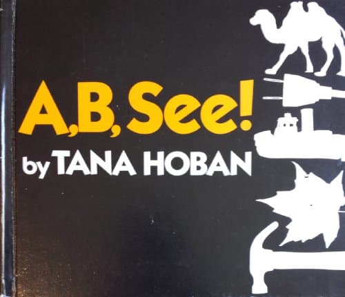 Book cover for A, B, see! by Hoban, Tana