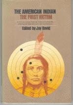 Book cover for American Indian: The First Victim by David, Jay, Ed.