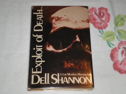 Book cover for Exploit of Death (A Luis Mendoza Mystery) by Dell Shannon