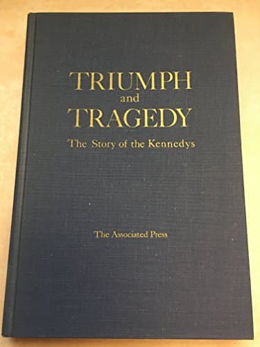 Book cover for Triumph and Tragedy: The Story of the Kennedys, by Associated Press