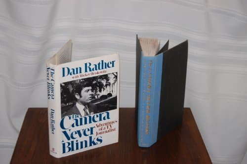 Book cover for The Camera Never Blinks: Adventures of a TV Journalist by Rather, Dan