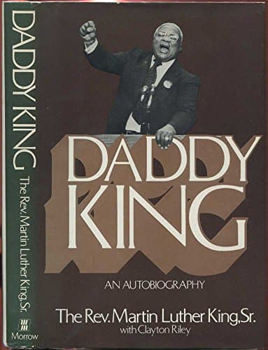 Book cover for Daddy King: An Autobiography by Martin Luther King Sr.