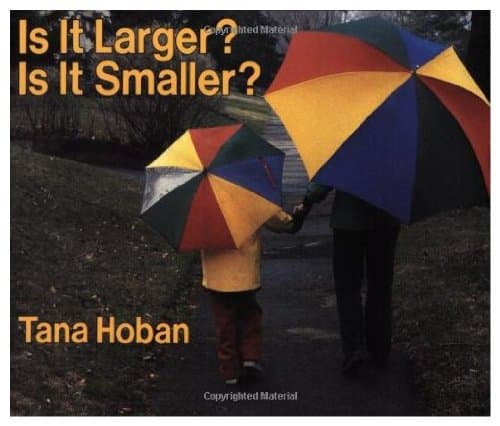Book cover for Is it larger? Is it smaller? by Hoban, Tana