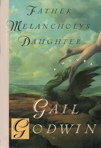 Book cover for Father Melancholy's Daughter by Godwin, Gail
