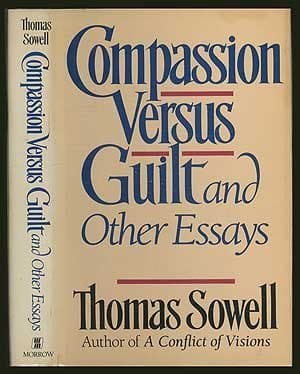Book cover for Compassion versus guilt, and other essays by Sowell, Thomas