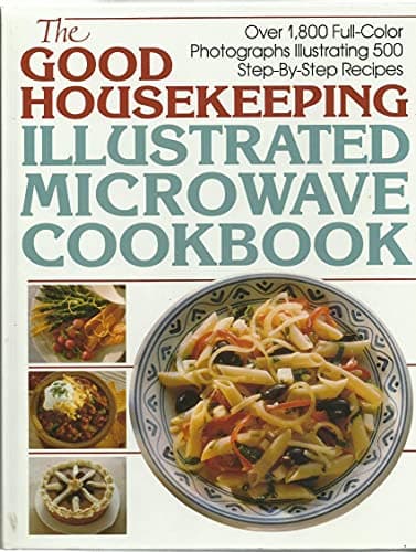 Book cover for The Good Housekeeping Illustrated Microwave Cookbook by Kenneally, Joyce A.