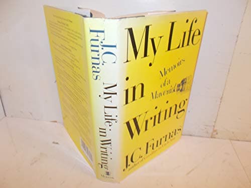 Book cover for My Life in Writing: Memoirs of a Maverick by Furnas, Joseph Chamberlain