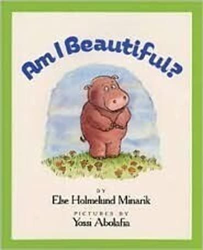 Book cover for Am I Beautiful? by Minarik, Else Holmelund