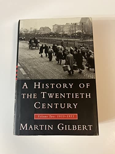 Book cover for A History of the Twentieth Century, Volume II: 1933-1951 by Gilbert, Martin
