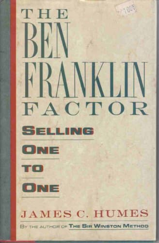 Book cover for The Ben Franklin Factor: Selling One to One by Humes, James C.