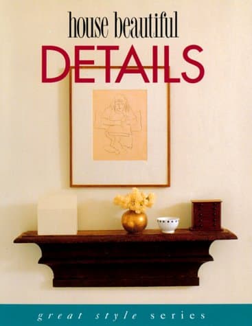 Book cover for House Beautiful Details (Great Style Series) by Clark, Sally